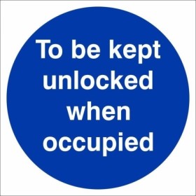 To be kept unlocked when occupied mandatory door sign
