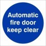 Automatic fire door keep clear mandatory safety sign