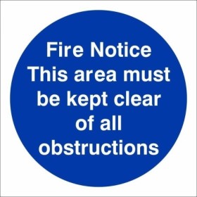 Fire notice this area must be kept clear of all obstructions safety sign