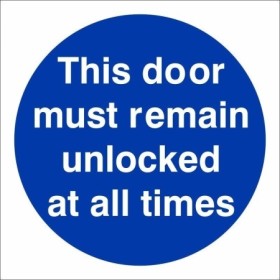 This Door Must Remain Unlocked At All Times mandatory safety sign