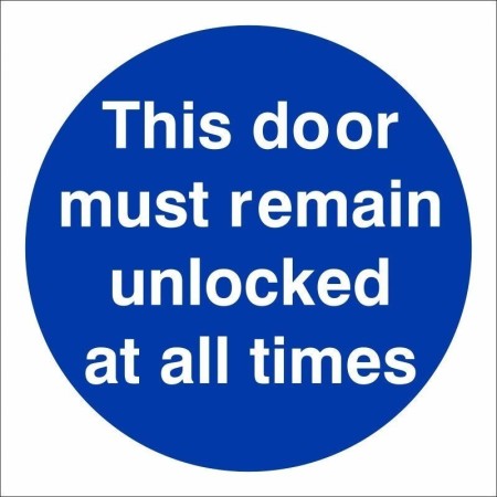 This Door Must Remain Unlocked At All Times mandatory safety sign