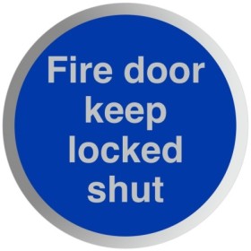 Fire Door Keep Locked Shut aluminium safety sign
