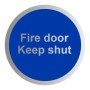 Fire Door Keep Shut mandatory aluminium safety sign