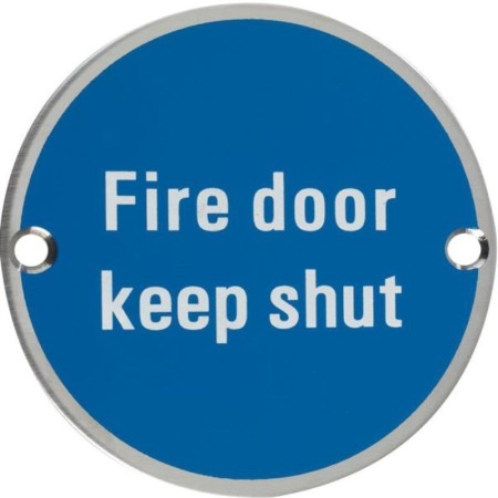 Fire Door Keep Shut stainless steel circular safety sign