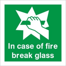 In case of fire break glass emergency instruction safety sign