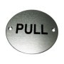 Pull aluminium door instruction sign with black text