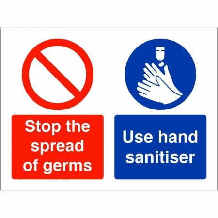 Stop the spread of germs use hand sanitiser hygiene sign
