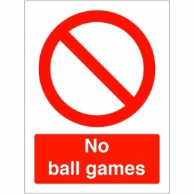 No Ball Games prohibition safety sign
