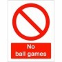 No Ball Games prohibition safety sign