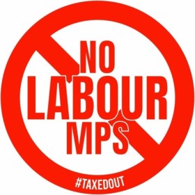 No Labour MPs Pub Hospitality Taxedout campaign sign
