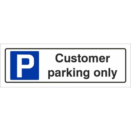 Customer parking only sign with parking symbol and bold black text