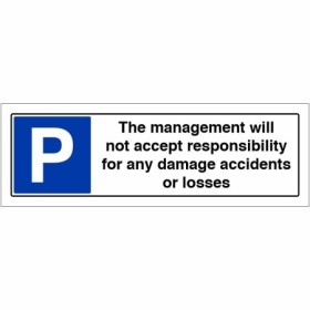Accept no responsibility parking sign with parking symbol and liability disclaimer text