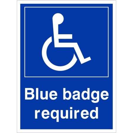 Blue badge required sign with wheelchair accessibility symbol and bold white text on blue background
