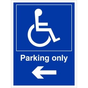 Parking only arrow left disabled sign with wheelchair symbol and directional arrow