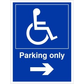Parking only arrow right disabled sign with wheelchair symbol and directional arrow