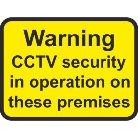 CCTV security in operation on these premises traffic sign