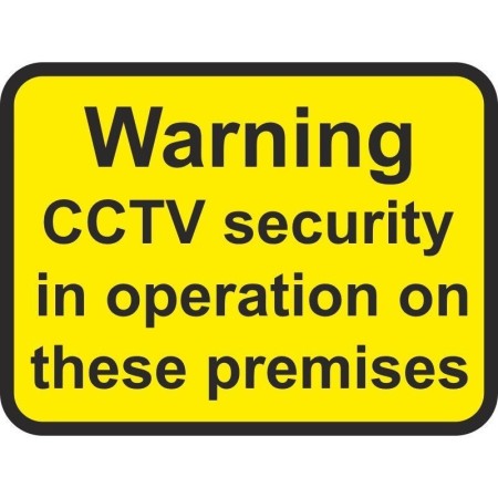 CCTV security in operation on these premises traffic sign