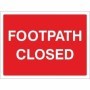 Footpath Closed road safety sign with white text on red background