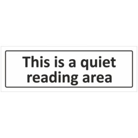 This Is A Quiet Reading Area informational door sign