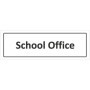 School Office informational door sign