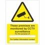 These Premises Are Monitored By CCTV Surveillance warning sign