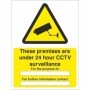 These Premises Are Under 24 Hour CCTV Surveillance warning sign