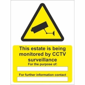 This Estate Is Being Monitored By CCTV Surveillance warning sign