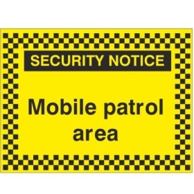 Security Notice Mobile Patrol Area warning sign