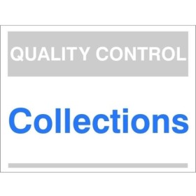 Quality Control Collections Sign for identifying collection and inspection areas in industrial workplaces
