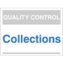 Quality Control Collections Sign for identifying collection and inspection areas in industrial workplaces