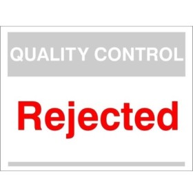 Quality Control Rejected Sign for identifying rejected item areas in factories and warehouses