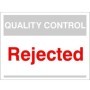 Quality Control Rejected Sign for identifying rejected item areas in factories and warehouses