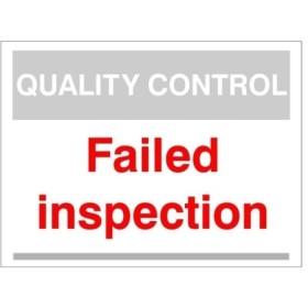 Quality Control Failed Inspection Sign for identifying failed inspection areas in factories and warehouses