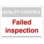 Quality Control Failed Inspection Sign for identifying failed inspection areas in factories and warehouses