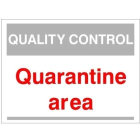 Quality Control Quarantine Area Sign for identifying quarantine zones in warehouses and manufacturing facilities