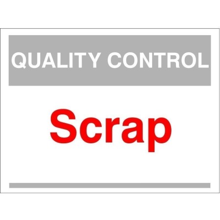 Quality Control Scrap Sign for identifying scrap disposal areas in factories and warehouses