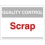 Quality Control Scrap Sign for identifying scrap disposal areas in factories and warehouses