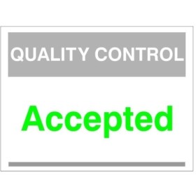 Quality Control Accepted Sign for identifying approved product areas in warehouses and manufacturing facilities