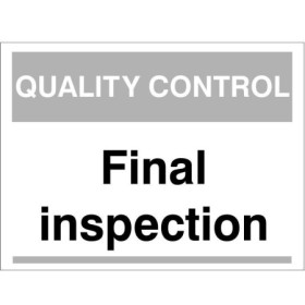 Quality Control Final Inspection Sign for identifying final product inspection areas in manufacturing facilities