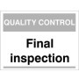 Quality Control Final Inspection Sign for identifying final product inspection areas in manufacturing facilities