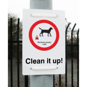  Clean It Up Maximum Penalty £200 Sign for parks and public outdoor areas