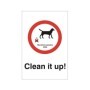 Clean It Up Maximum Penalty £200 Sign | Safety Signs UK