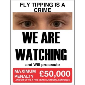 We Are Watching Fly Tipping maximum penalty warning sign