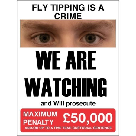 We Are Watching Fly Tipping maximum penalty warning sign