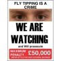 We Are Watching Fly Tipping maximum penalty warning sign