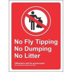 No Fly Tipping No Dumping No Litter warning sign