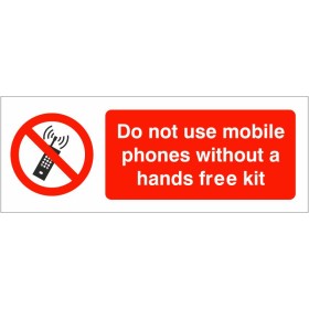 Do Not Use Mobile Phones Without Hands Free Kit prohibition sign