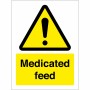 Medicated feed sign