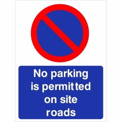 No parking is permitted on site roads sign with no parking symbol