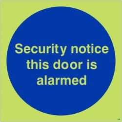 Glow in the Dark Security Notice This Door Is Alarmed Door Sign